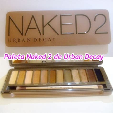 Makeup By Yenifer Dias Mi Nueva Paleta Naked De Urban Decay