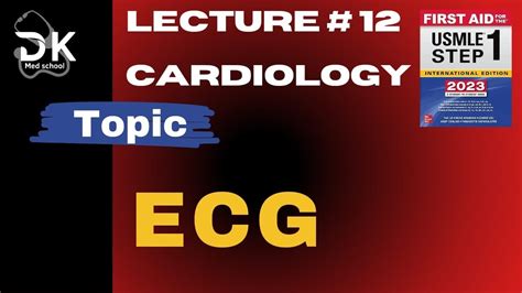 Ecg Electrocardiogram From First Aid Usmle Step 1 Youtube