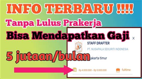 info lowongan kerja gaji jtbulan   lulus prakerja youtube