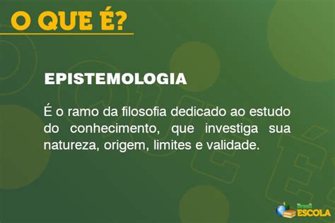Epistemologia O Que É - Epistemologia: o que é, conceito, tipos, teorias - Brasil Escola