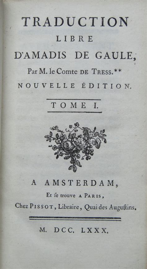 Traduction Libre D Amadis De Gaule Par Le Comte De Tress Nouvelle