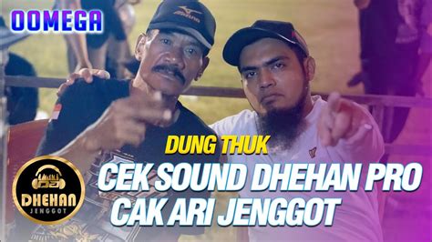 Cek Sound Dhehan Pro Sampai Jadi Dijoki Mas Ari Sendiri Ndung Thuk