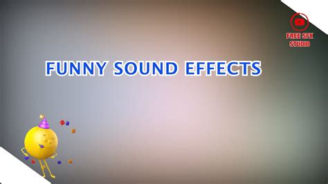 Funny Sound Effects Comedy Sound Effects Royalty Free Sounds No