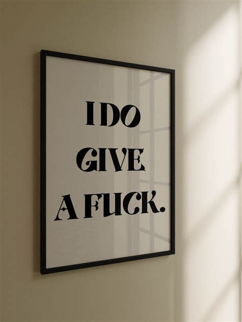 I DO GIVE A FUCK Poster Print Etsy