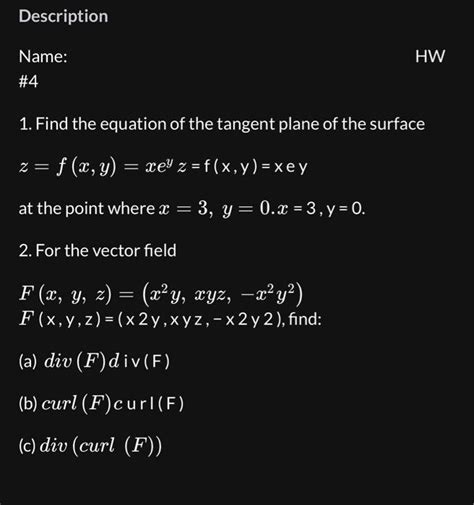 Solved Z F X Y Xeyz F X Y X E Y At The Point Where