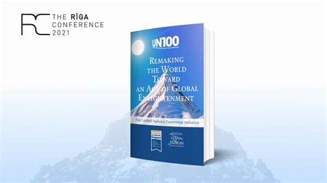 “remaking The World Toward An Age Of Global Enlightenment” At The Riga Conference 2021