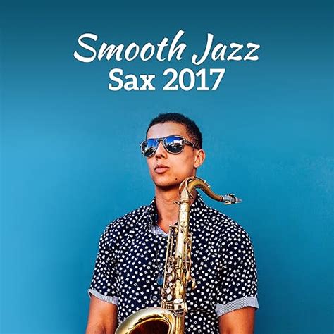 Smooth Jazz Sax Positive Vibrations Jazz Instrumental