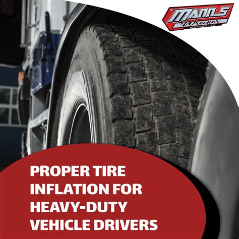 Proper Tire Inflation For Heavy Duty Vehicle Drivers Manns Wrecker