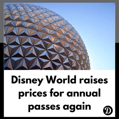 An Advertisement For Disney World Raises Prices For Annual Passes Again