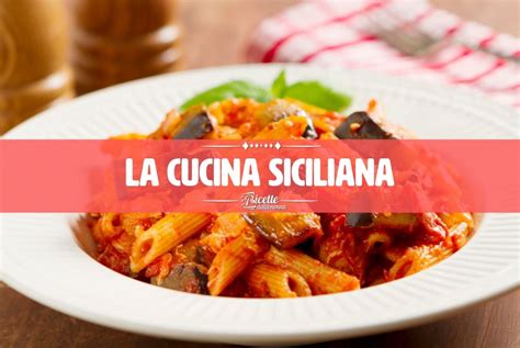 per Curiosità la realtà primi piatti cucina siciliana spettro