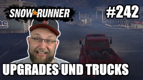 SnowRunner 242 Neue Upgrades Gameplay PS4 Deutsch Let S Play