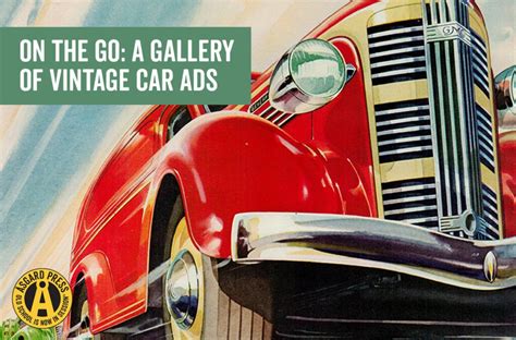 On the Go: A Gallery of Vintage Car Ads - Asgard Press