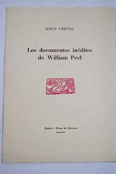 Libro Los Documentos In Ditos De William Peel De Jorge Urrutia Buscalibre