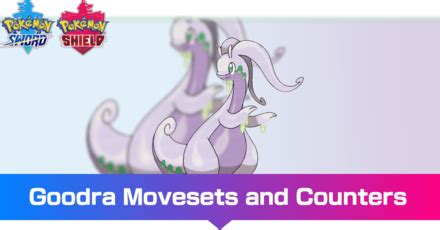 Goodra Moveset Best Build For Ranked Battle Pokemon Sword And