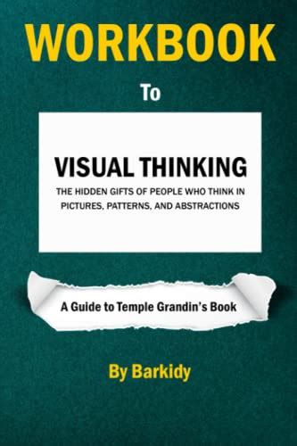 Workbook To Visual Thinking A Guide To Temple Grandins Book The