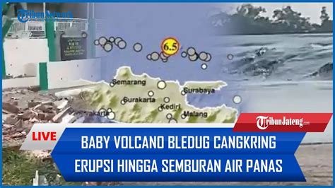 Detik Detik Baby Volcano Bledug Cangkring Erupsi Hingga Muncul