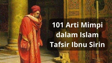 Arti Mimpi Menurut Islam Tafsir Ibnu Sirin Menikah Hingga Pingsan