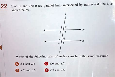 Solved Parallel Lines Intersected By Transversal Line As 22 Line M And Line N Are Shown