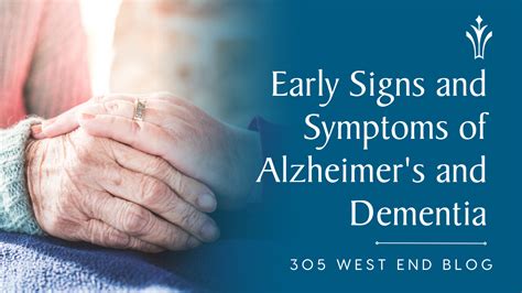 Early Signs and Symptoms of Alzheimer's and Dementia