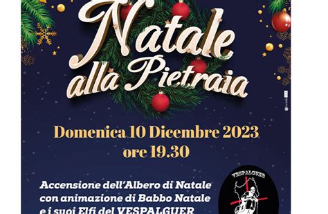 Natale alla Pietraia Domani Domenica alle ore 19 30 è in programma l