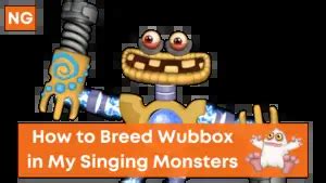 How To Breed Wubbox in My Singing Monsters - NeuralGamer