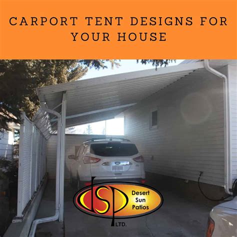 Carport Tent Designs for Your House | Desert Sun Patios