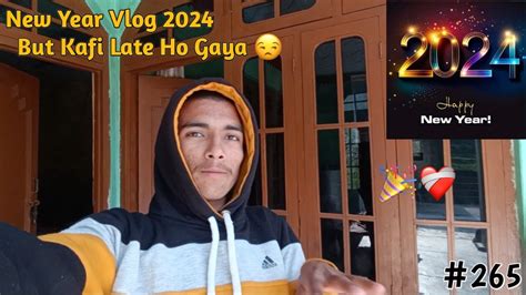 New Year Vlog But Kafi Late Ho Gaya Daily Lifestyle Vlog