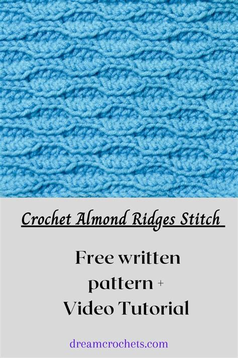 Learn To Crochet The Almond Ridges Stitch With This Simple Step By Step