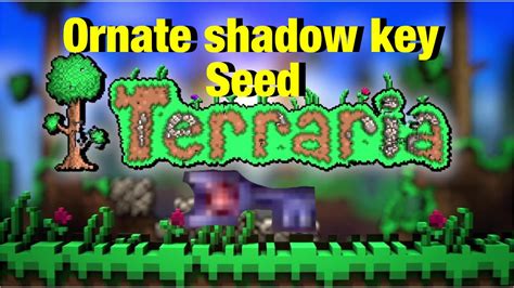 Terraria Ornate Shadow Key Seed Mobile Youtube