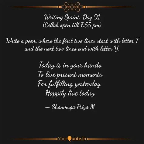 Today Is In Your Hands To Quotes Writings By Dr Shanmuga Priya