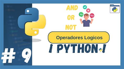 Curso Python Operadores Lógicos en Python AND OR NOT YouTube