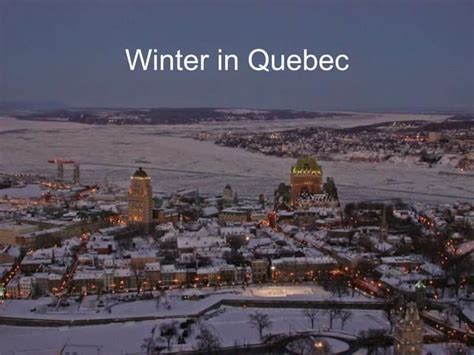 Winter In Quebec | PPT