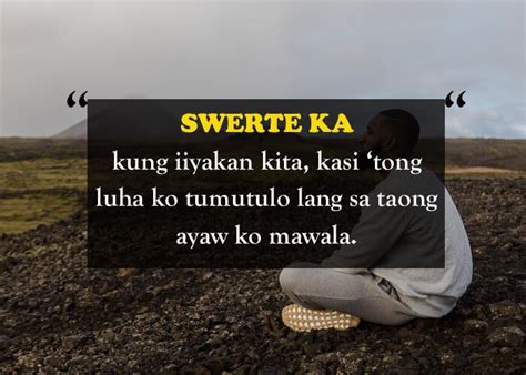 SWERTE KA KUNG IIYAKAN KITA - Tagalog Sad Love Quotes