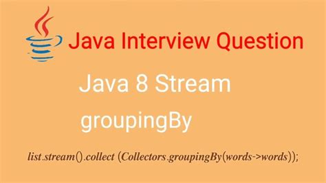 Java 8 Stream Groupingby Java 8 Stream Apis Interview Questions Youtube