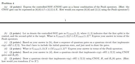 Solved A 2 Points Express The Controlled NOT CNOT Gate Chegg