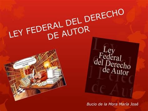 Ley Federal Del Derecho De Autor