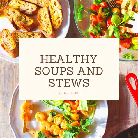 Healthy Soups And Stews Strive Health