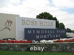 2-4 Cemetery Plots Rose Hills Memorial Park Whittier, CA Valley View Lawn