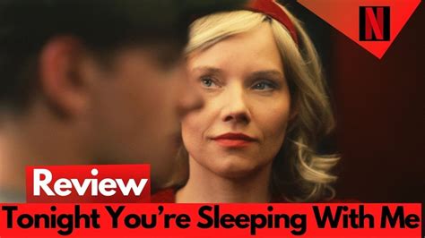 Tonight Youre Sleeping With Me Review Netflix Movie Youtube