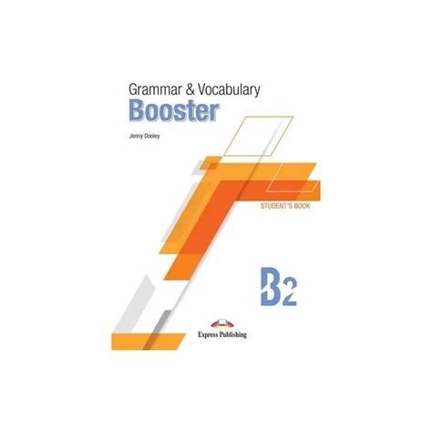 Grammar And Vocabulary Booster B2 Stud Express Publishing 9781399207485