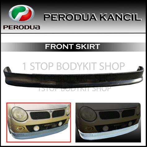 PERODUA NEW KANCIL FRONT SKIRT FIBER FIBERGLASS SKIRT LIP BODYKIT Lazada