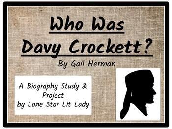 Who Was Davy Crockett? Biography Study & Project (PDF Format ...