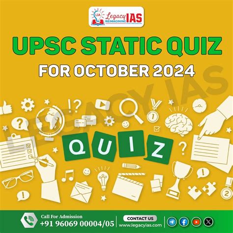 Static Quiz October History Legacy Ias Academy