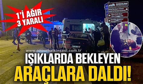 Trafik ışıklarında bekleyen araçlara çarptı 2 hafif 1 ağır yaralı