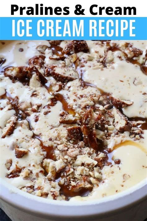 Homemade Pralines and Cream Ice Cream Recipe | dobbernationLOVES