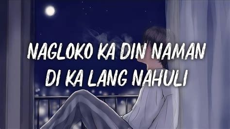 Humphrey Lofranco Nagloko Ka Din Naman Di Ka Lang Nahuli Lyrics