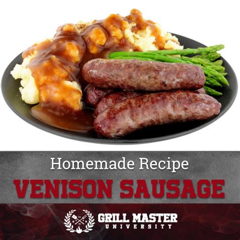 Homemade Venison Sausage Recipe - Grill Master University