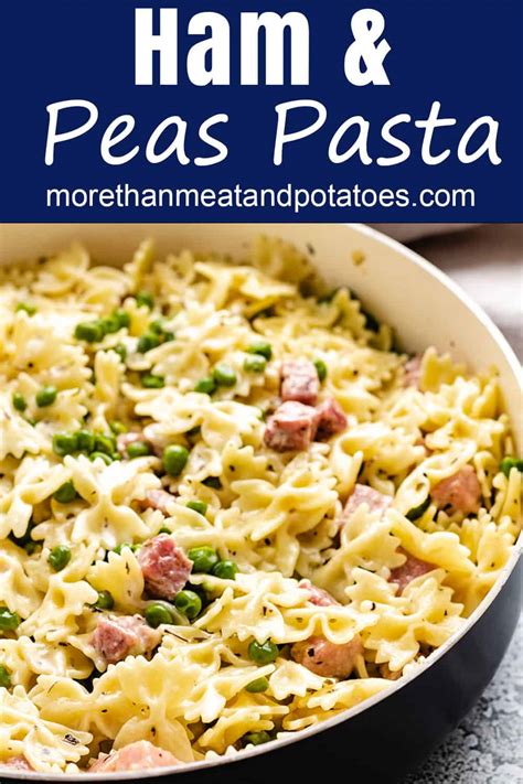 Easy Bow Tie Ham And Peas Pasta