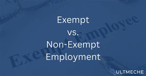 Exempt Vs Nonexempt Employment Understanding Classifications Ultmeche