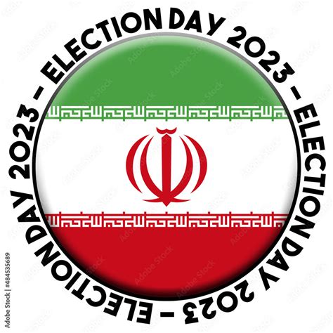 Iran Election Day 2023 Circular Flag Concept - 3D Illustration Stock ...